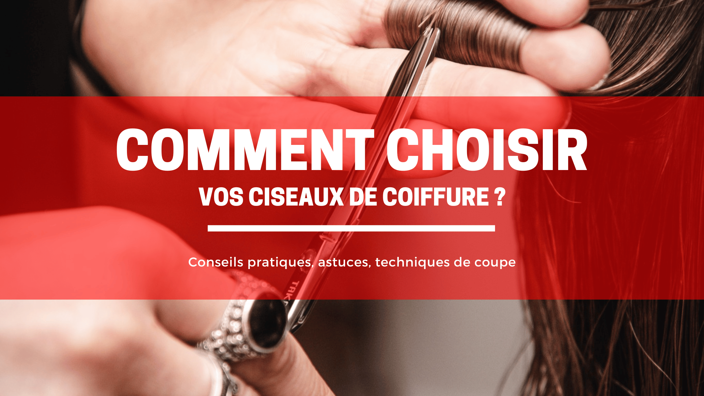 Choisir ses ciseaux de coiffure